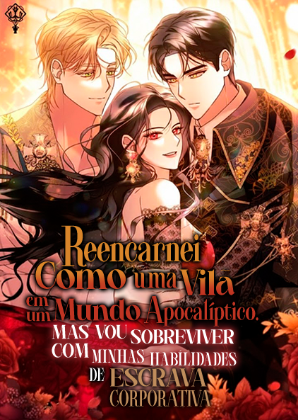 Reencarnei como uma vilã em um mundo apocalíptico