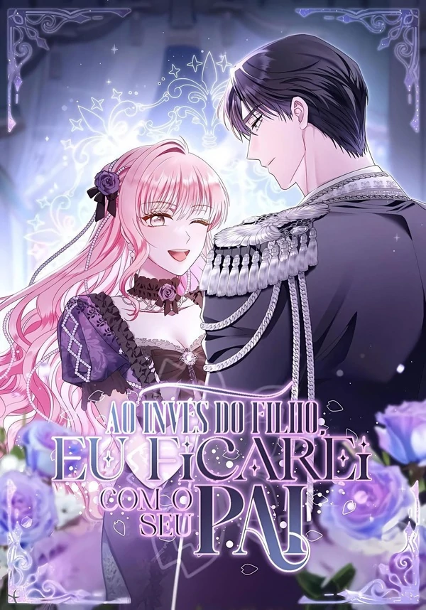 Em vez do filho, eu ficarei com o pai.